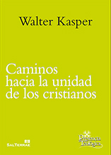 Caminos hacia la unidad de los cristianos