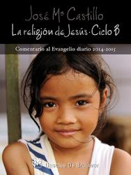 La religiÃ³n de JesÃºs. Ciclo B